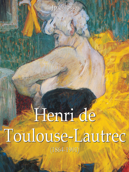 Title details for Henri de Toulouse-Lautrec (1864-1901) by Jp. A. Calosse - Available